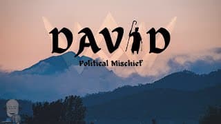 Завръщането на Давид: Политически интриги и блудният син